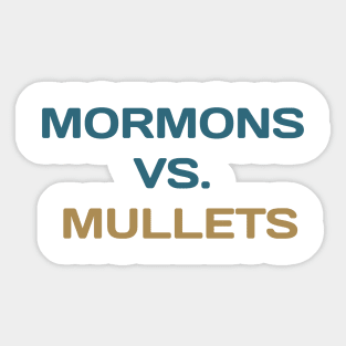 mormons vs mullets Sticker